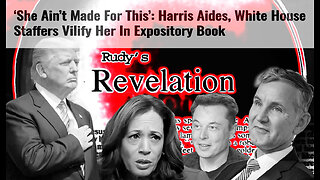 Revelation090324 Harris Still Avoiding Press Aides Vilify Her In Book