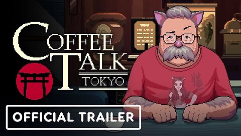 Coffee Talk Tokyo - Official Trailer | Nintendo Direct 2024