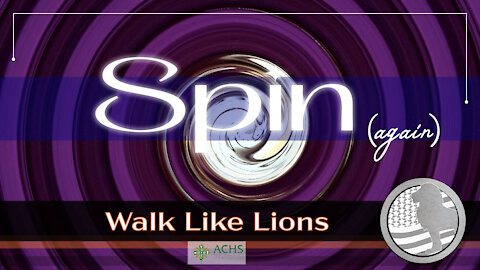 "Spin (again)" Walk Like Lions Christian Daily Devotion with Chappy Sep 03, 2021