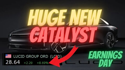 NEW LCID GROWTH CATALYST 🔥🔥 LCID EARNINGS DAY 🚀 THIS IS BIG $LCID