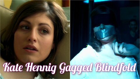 Flashpoint. Kate Hennig Gagged Blindfold