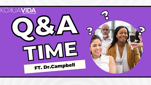 Q&A with Dr.Campbell!