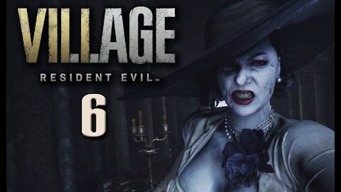 Resident Evil: Village - Part 6 (with commentary) PS4