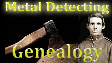 Metal Detecting Genealogy #3