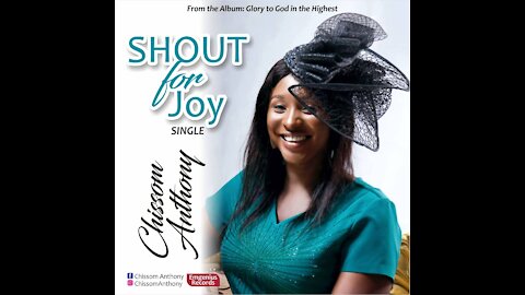 Chissom Anthony - Shout for Joy (Lyrics Video)