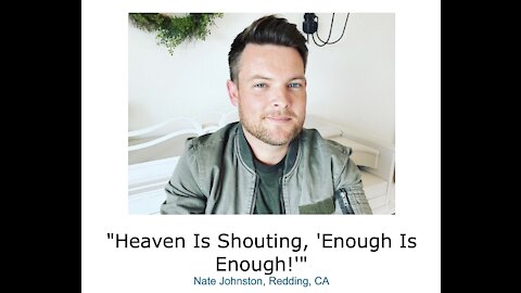 Nate Johnston/ "Heaven Is Shouting, 'Enough Is Enough!'"