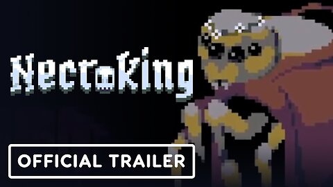 Necroking - Official Launch Trailer