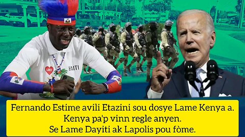 Fernando Estime avili Etazini sou dosye lame Kenya a. Se Lame Dayiti ak Lapolis pou fòme pito