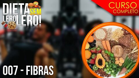 Tudo sobre FIBRAS alimentares!