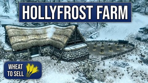 Skyrim Explored - Hollyfrost Farm