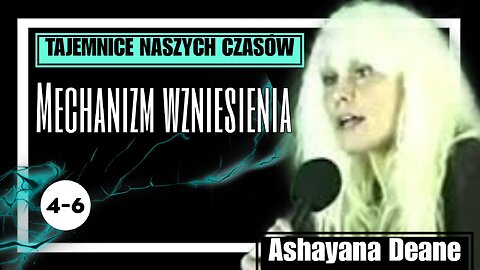 Ashayana Deane - Mechanizm wzniesienia cz.4,5,6