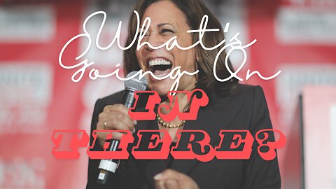 What's Going On In There: Kamala Harris