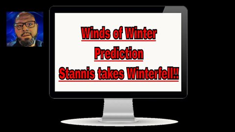 Winds of Winter Prediction | Stannis takes Winterfell | What the heck will happen?