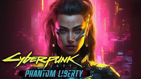 Cyberpunk 2077 | Phantom Liberty | Full Gameplay | Walkthrough | Playthrough