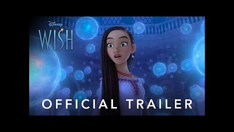 Wish | Official Trailer