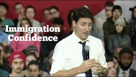 Trudeau's Immigration Policy, what policy...