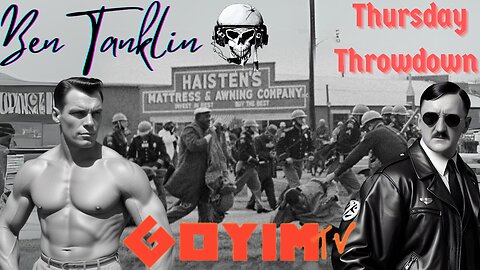 Ben Tanklin- Thursday Throwdown