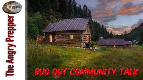 Bug Out Community Talk