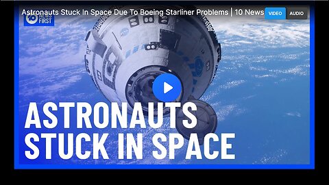 Learn more about the Starliner astronauts stuck in space.