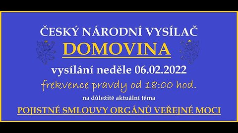 🔥🔥🔥POJISTNÉ SMLOUVY ORGÁNŮ VĚŘEJNÉ MOCI | vysílání 06.02.2022 🔥🔥🔥