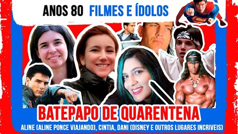 Filmes, e ídolos dos anos 80 - Viajando com a Cintia