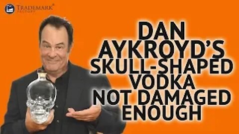 Dan Aykroyd's Skull Shaped Vodka Not Damaged Enough | Trademark Factory Screw -Ups - Ep.128