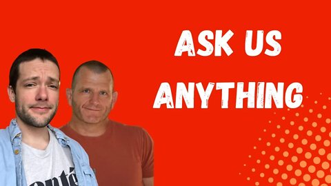 Ask Pat and Jim Anything - Live QnA