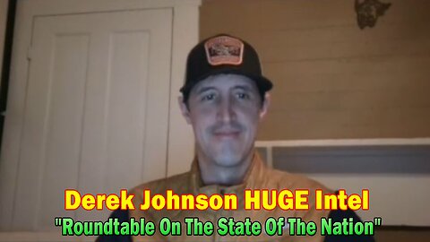 Derek Johnson HUGE Intel: "Roundtable On The State Of The Nation w/ SG Anon, Dr. Jan Halper-Hayes"