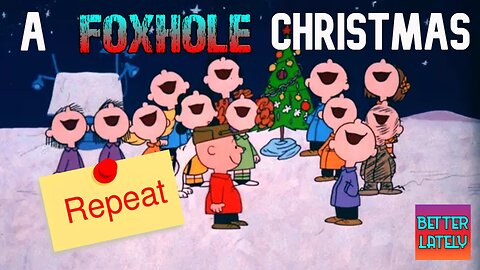 A Foxhole Christmas Replay