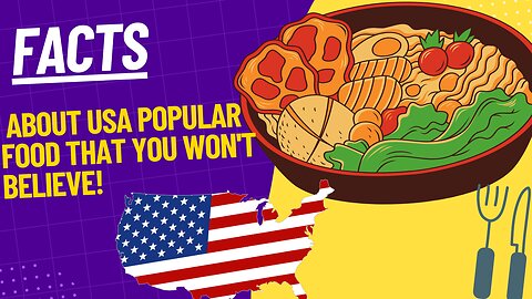 Top Facts about Usa popular Food That You Won't Believe! by Tayyab raza