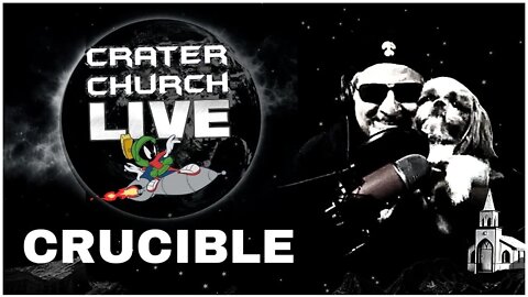 CHURCH CONTINUED - CRUCIBLE - PART TWO!!!