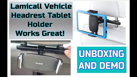 Works Great Lamicall Vehicle Headrest Tablet Holder With Unboxing