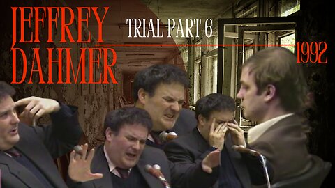 Jeffrey Dahmer Trial (1992) Part 6- The Milwaukee Monster/Cannibal