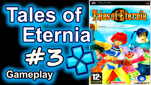 Tales of Eternia (versión PSP, PPSSPP, Comentado) #3