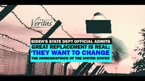 Biden Official Admits Great Replacement is Real; ‘They Want to Change the Demographics of the USA’