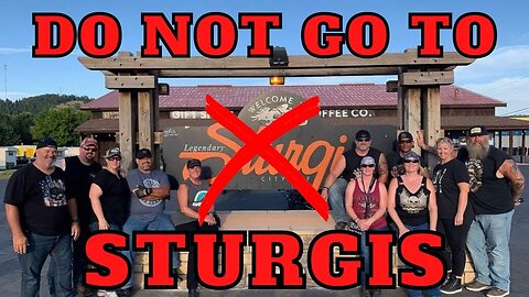 3 Reasons Why YOU Should NOT Go To The STURGIS RALLY