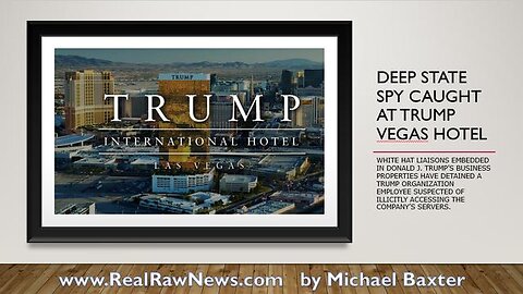 DEEP STATE SPY CAUGHT AT TRUMP LAS VEGAS HOTEL