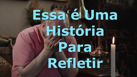 Essa é Uma História Para Refletir / Orações e Reflexões