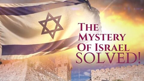 THE MYSTERY OF ISRAEL - SOLVED! (Incredibly shocking)