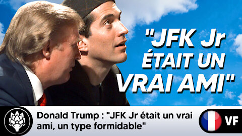 Trump : "John Kennedy Jr était un vrai ami, un type formidable, il allait se lancer en politique"