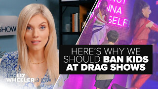 Here’s Why We Should Ban Kids at Drag Shows | Ep. 157