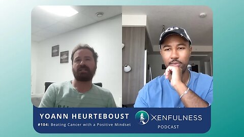 #104: Beating Cancer with a Positive Mindset | Yoann Heurteboust