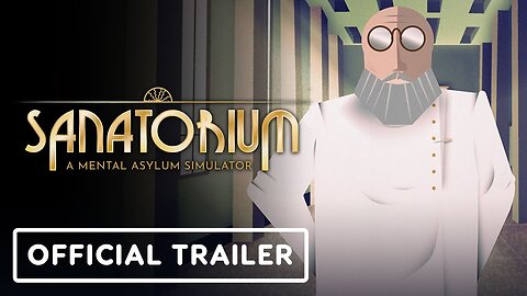 Sanatorium: A Mental Asylum Simulator - Official Announcement Trailer