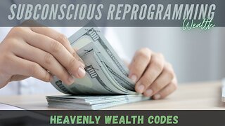 💫 HEAVENLY WEALTH CODES - Subconscious Reprogramming