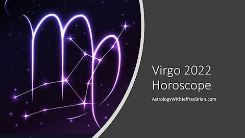 Virgo Yearly Horoscope for 2022