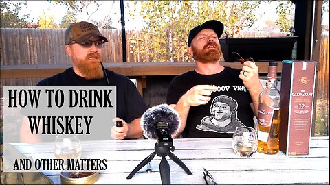 How to Drink Whiskey and Other Matters