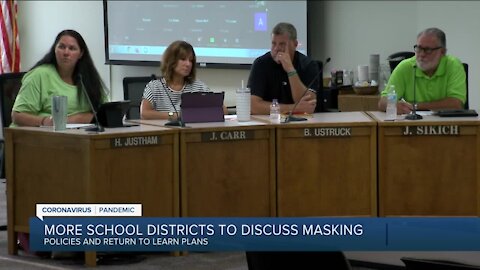 More school districts to discuss masking policies and return to learning plans