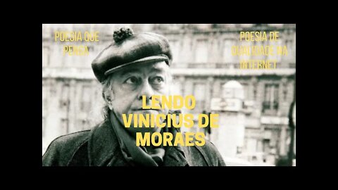 Poesia que Pensa − Lendo VINICIUS DE MORAES