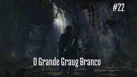 Middle-earth - Shadow of Mordor - #22 - O Grande Graug Branco