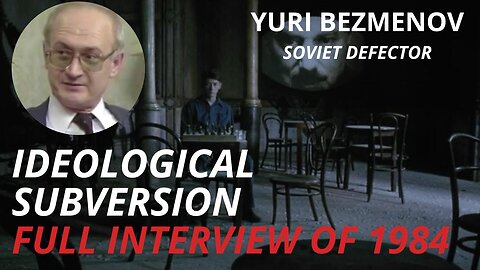 Yuri Bezmenov On Psychological Warfare